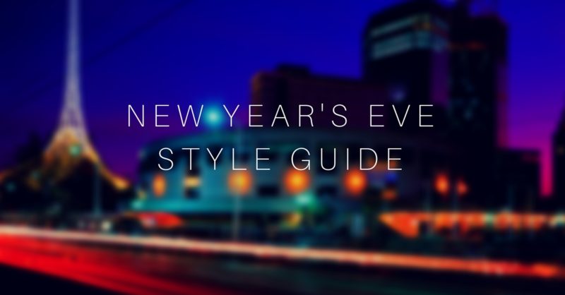 NYE 2016! What Will You Be Wearing?