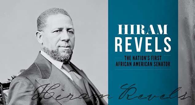 Southern Black Heritage: Election of Hiram Revels To Be Commemorated