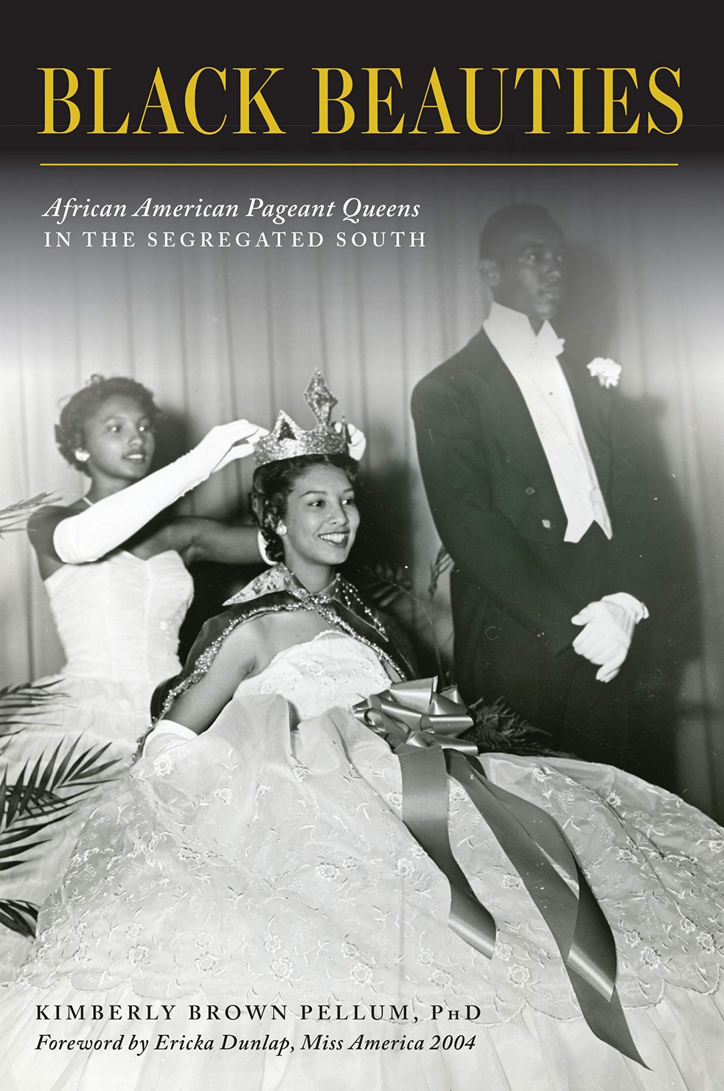 HBCU Alum releases “Black Beauties: African American Pageant Queens in the Segregated South”