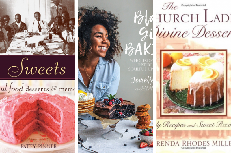 Black Food Heritage: African American  Cookbooks Desserts & Baking Edition
