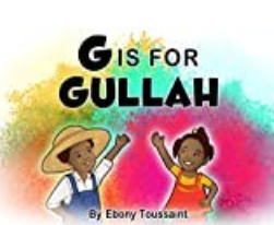 G IS FOR GULLAH