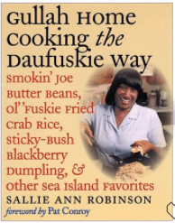 GULLAH HOME COOKING THE DAUFUSKIE WAY: SMOKIN’ JOE BUTTER BEANS, OL’ ‘FUSKIE FRIED CRAB RICE, STICKY-BUSH BLACKBERRY DUMPLING, AND OTHER SEA ISLAND FAVORITES (PAPERBACK)