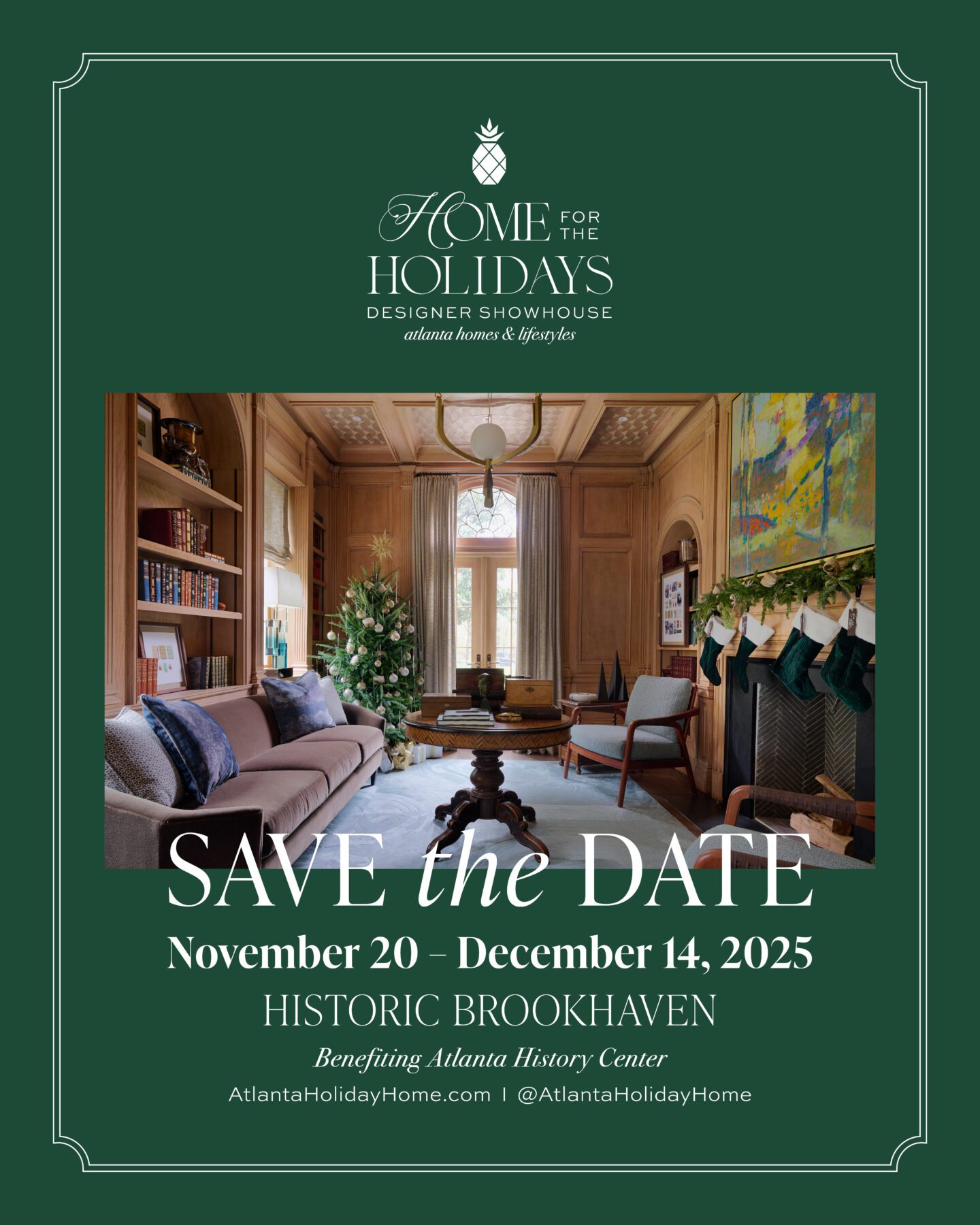 2025 HOME FOR THE HOLIDAYS DESIGNER SHOWHOUSE RETURNS