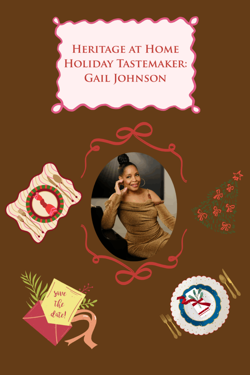 Heritage at Home Holiday Tastemaker: Gail Johnson